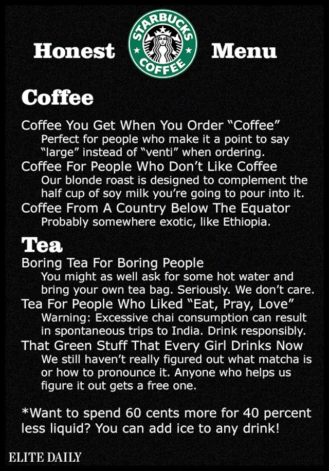 If The Starbucks Menu Was Honest, This Is How Drinks Would Be Described