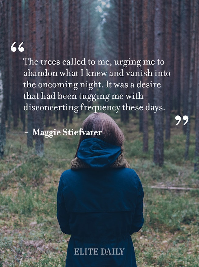 20 Quotes For When You Feel Like You Just Need To Get Away From It All