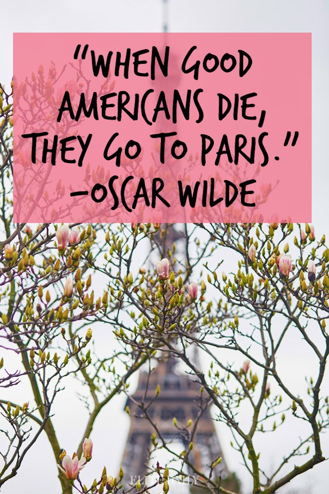 9 Quotes That Prove Every Woman Should Pack Up And Move To Paris Already
