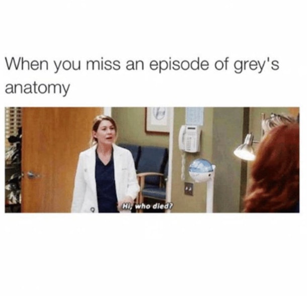 20 Funny 'Grey's Anatomy' Memes To Help You Smile Through The Tears